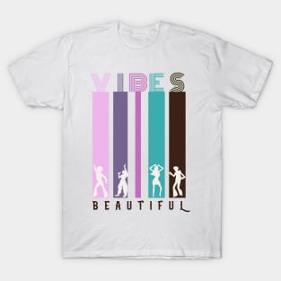 Beautiful vibes T-Shirt